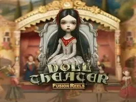 Doll Theater Fusion Reels screenshot